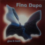 Fina Dupa - Give It Back
